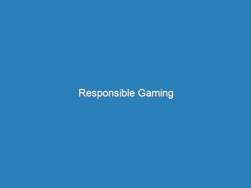 Responsible Gaming