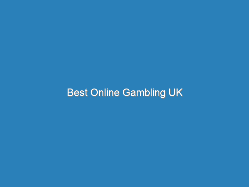 Best Online Gambling UK Slots Mobile Online UK