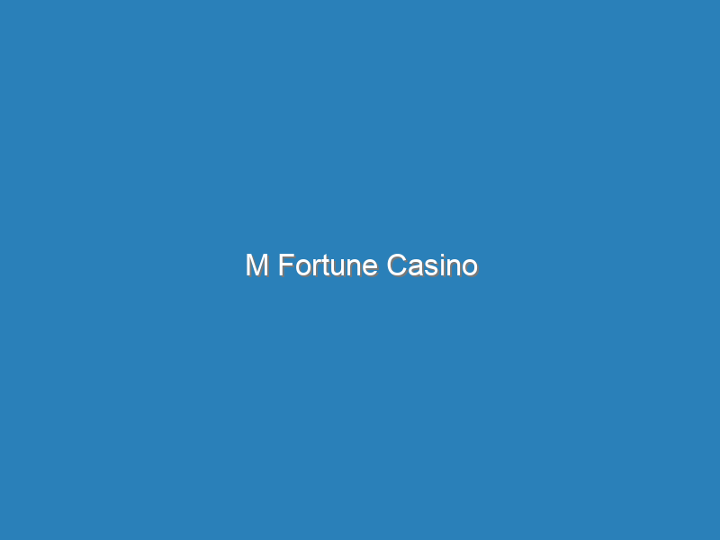 M Fortune Casino | mfortune