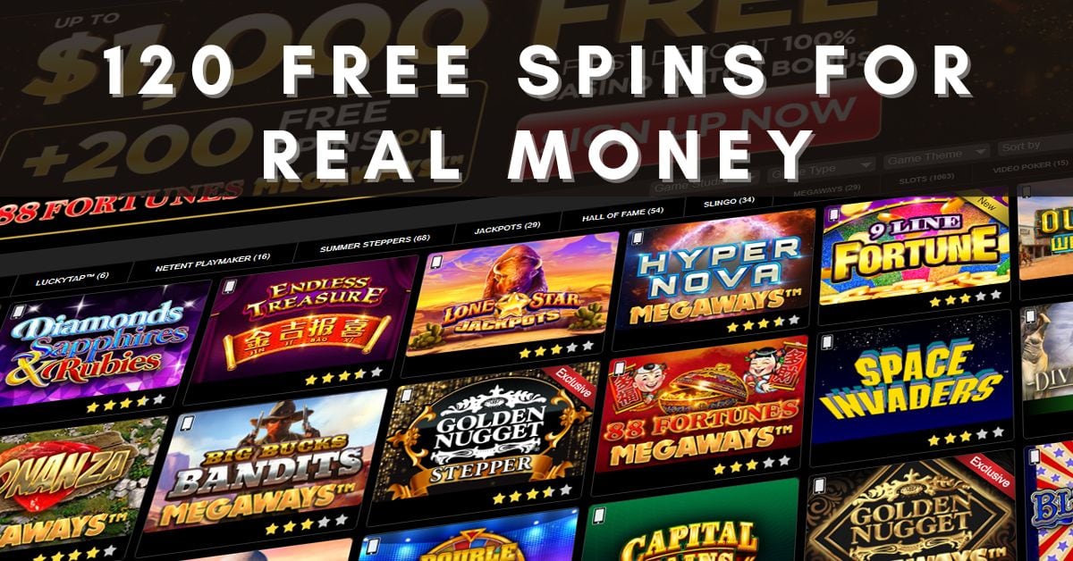 120 Free Spins For Real Money