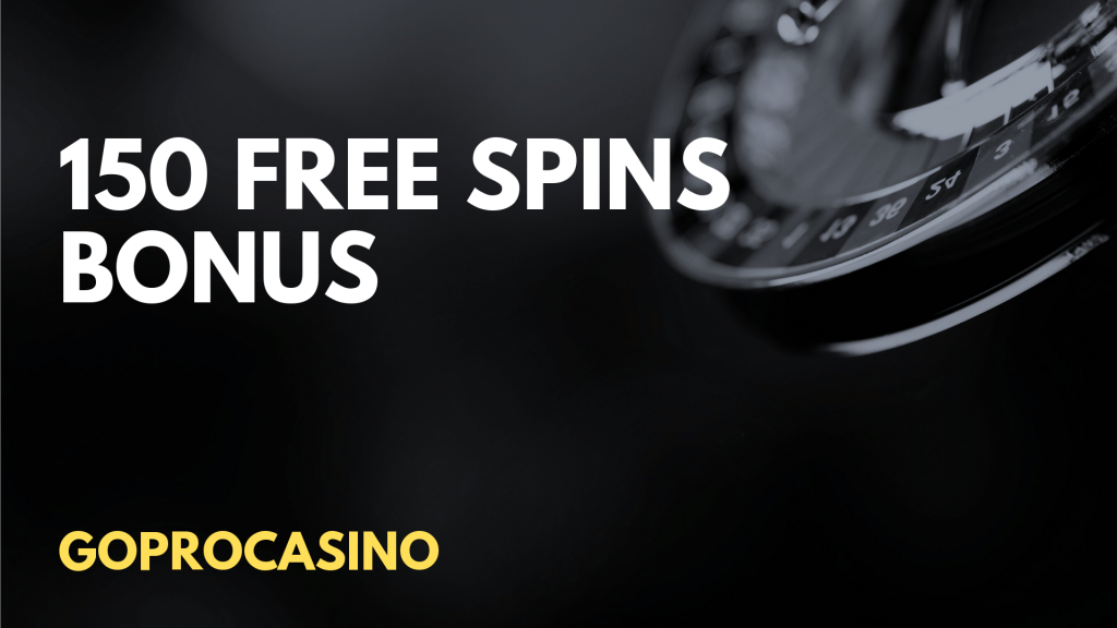 150 Free Spins No Deposit